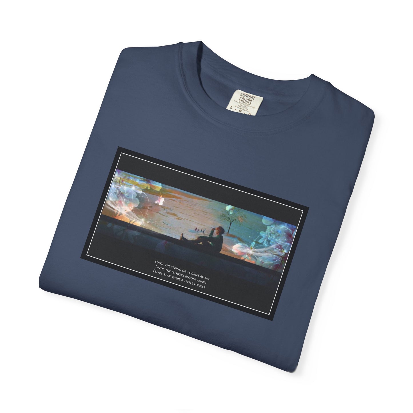 Stay A Little Longer T-shirt
