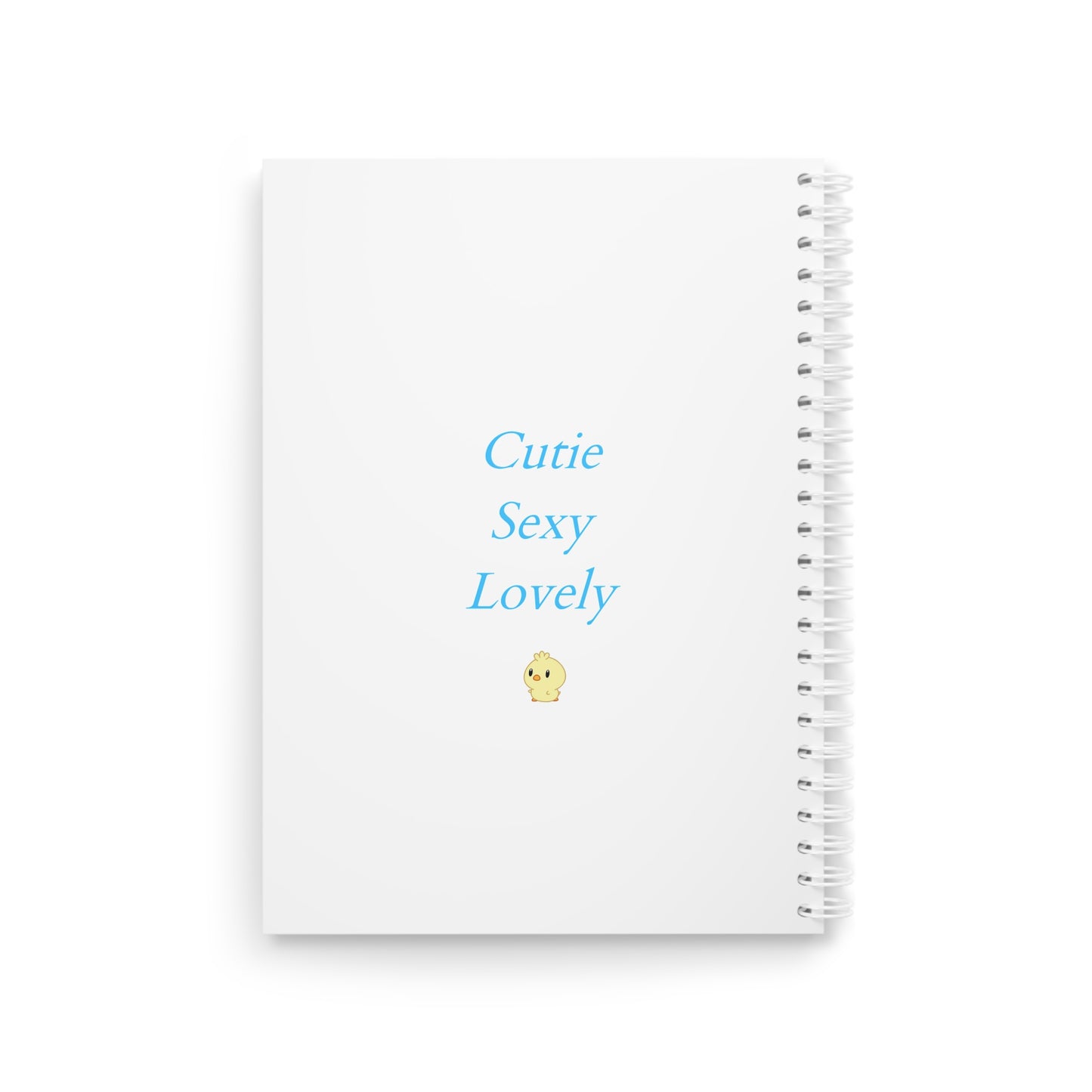 Cutie, Sexy, Lovely Spiral Notebook